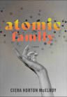Atomic Family By Ciera Horton McElroy Cover Image