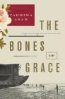The Bones of Grace: A Novel Cover Image