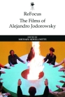 Refocus: The Films of Alejandro Jodorowsky Cover Image