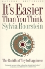 It's Easier Than You Think: The Buddhist Way to Happiness By Sylvia Boorstein Cover Image