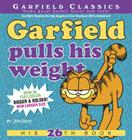 Garfield Pulls His Weight: His 26th Book Cover Image