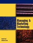 Managing and Marketing Technology By David Ford, Mike Saren, Michael Saren Cover Image