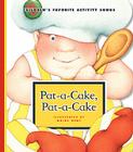 Pat-A-Cake, Pat-A-Cake (Children's Favorite Activity Songs) By Moira Kemp (Illustrator) Cover Image