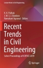 Recent Trends in Civil Engineering: Select Proceedings of Icrtice 2019 (Lecture Notes in Civil Engineering #77) By K. K. Pathak (Editor), J. M. S. J. Bandara (Editor), Ramakant Agrawal (Editor) Cover Image