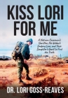 Kiss Lori for Me By Lori Reaves Cover Image