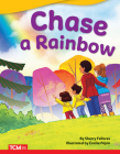Chase a Rainbow (Literary Text) By Sherry Fellores, Émilie Pépin (Illustrator) Cover Image