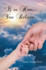 If in Him, You Believe Cover Image