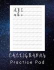 Calligraphy Practice Pad: Calligraphy Practice Book - 160 Sheet Pad Cover Image