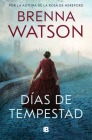 Días de tempestad / Days of Tempest By Brenna Watson Cover Image