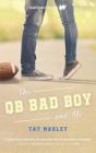 The QB Bad Boy and Me Cover Image