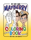 My Very Own Mayberry Coloring Book By Mark O'Neill, Gary Wedemeyer Cover Image