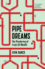 Pipe Dreams: The Plundering of Iraq's Oil Wealth By Erin Banco Cover Image