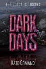 Dark Days By Kate Ormand Cover Image