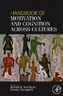 Handbook of Motivation and Cognition Across Cultures By Richard Sorrentino (Editor), Susumu Yamaguchi (Editor) Cover Image