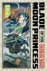 Blade of the Moon Princess, Vol. 2 By Tatsuya Endo Cover Image