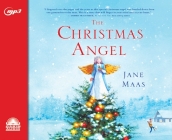 The Christmas Angel By Jane Maas, Tavia Gilbert (Narrator) Cover Image