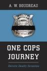 One Cops Journey: Detroits Deadly Seventies By A. W. Boudreau Cover Image