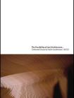 The Possibility of (An) Architecture: Collected Essays by Mark Goulthorpe, Decoi Architects By Mark Goulthorpe Cover Image