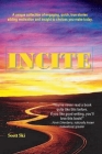InCite: 3 Minute Life Affirming Stories By Scott Ski Cover Image