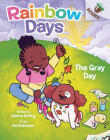 The Gray Day: An Acorn Book (Rainbow Days #1) By Valerie Bolling, Kai Robinson (Illustrator) Cover Image