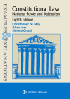 Examples & Explanations for Constitutional Law: National Power and Federalism Cover Image