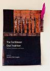 The Caribbean Oral Tradition: Literature, Performance, and Practice By Hanétha Vété-Congolo (Editor) Cover Image
