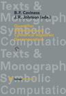 Quantifier Elimination and Cylindrical Algebraic Decomposition (Texts & Monographs in Symbolic Computation) By Bob F. Caviness (Editor), Jeremy R. Johnson (Editor) Cover Image