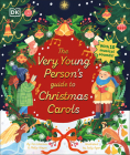 The Very Young Person's Guide to Christmas Carols By Tim Lihoreau, Philip Noyce, Sally Agar (Illustrator) Cover Image