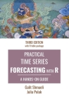 Practical Time Series Forecasting with R: A Hands-On Guide [Third Edition] Cover Image