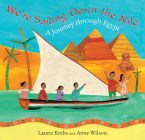 We're Sailing Down the Nile: A Journey Through Egypt Cover Image