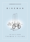 Bikeman, Commemorative Edition: An Epic Poem By Thomas Flynn Cover Image