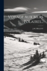 Voyage Aux Mers Polaires... Cover Image