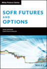Sofr Futures and Options (Wiley Finance) Cover Image