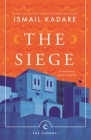 The Siege (Canons) By Ismail Kadare, David Bellos (Translator), David Bellos (Afterword by) Cover Image