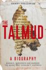 The Talmud – A Biography: Banned, censored and burned. The book they couldn't suppress Cover Image