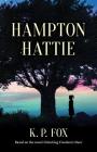 Hampton Hattie By K. P. Fox Cover Image