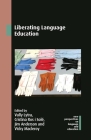 Liberating Language Education (New Perspectives on Language and Education #101) By Vally Lytra (Editor), Cristina Ros I. Solé (Editor), Jim Anderson (Editor) Cover Image