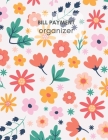 Bill Payment Organizer: Personal & Household Monthly Bill Tracker Worksheet with Due Date, Check box for Paid Item Flora & Leaf Matte Cover De Cover Image
