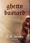 Ghetto Bastard: A memoir Cover Image