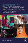 A Casebook of Transformational and Transactional Leadership By Fil J. Arenas Cover Image