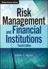 Risk Management and Financial Institutions, Fourth Edition (Wiley Finance) Cover Image