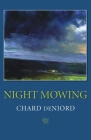 Night Mowing (Pitt Poetry Series) By Chard deNiord Cover Image