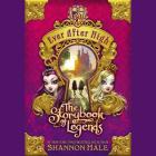 The Storybook of Legends Lib/E (Ever After High #1) By Shannon Hale, Kathleen McInerney (Read by) Cover Image