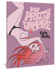 My Pretty Vampire By Katie Skelly Cover Image