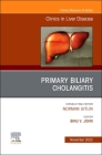 Primary Biliary Cholangitis, an Issue of Clinics in Liver Disease: Volume 26-4 (Clinics: Internal Medicine #26) Cover Image