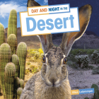 Day and Night in the Desert By Ellen Labrecque Cover Image