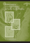 Field Guide to Liverwort Genera of Pacific North America By W. B. Schofield, Patricia Drukker-Brammall (Illustrator), Muriel Pacheco (Illustrator) Cover Image