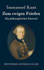 Zum ewigen Frieden: Ein philosophischer Entwurf By Immanuel Kant Cover Image