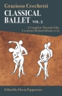 Classical Ballet: A Complete Manual of the Cecchetti Method: Volume 2 By Grazioso Cecchetti, Flavia Pappacena (Editor) Cover Image
