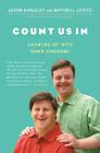 Count Us In: Growing Up with Down Syndrome By Jason Kingsley, Mitchell Levitz Cover Image